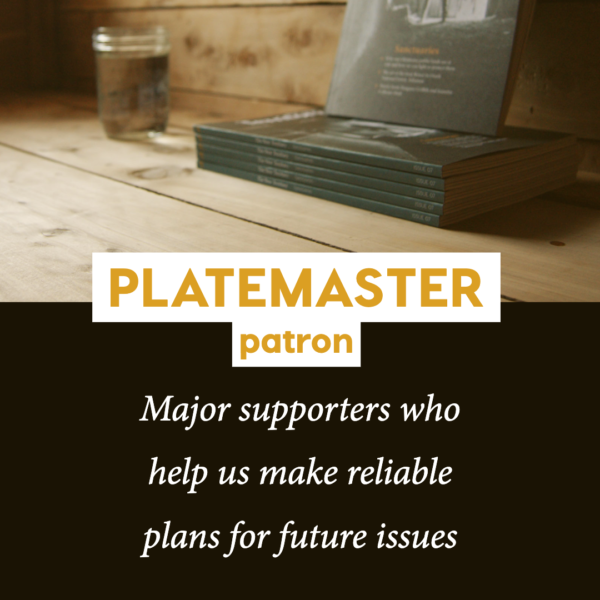 Square image with magazine propped against wood wall on top and text "Platemaster patron: Major supporters who help us make reliable plans for future issues"